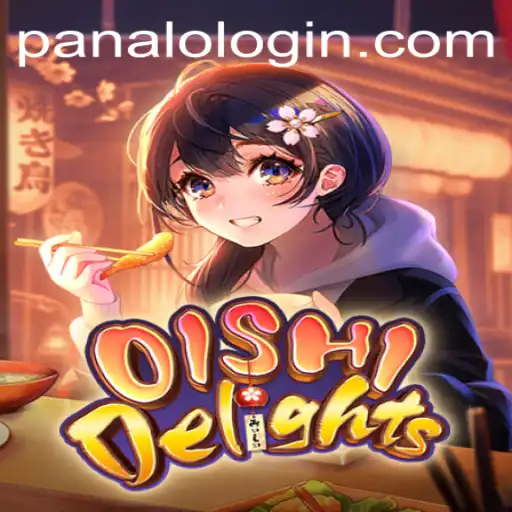 Discover the World of OishiDelights: A Thrilling Adventure with PANALO.WIN