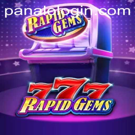 Discover the Exciting World of RapidGems777: A Thrilling Experience with PANALO.WIN