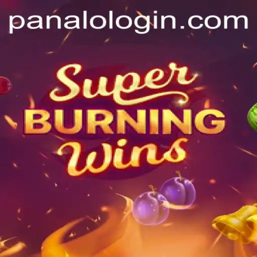 SuperBurningWins: A Comprehensive Guide to Winning with PANALO.WIN